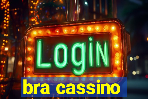 bra cassino
